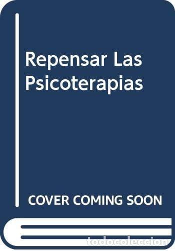 Libri di seconda mano: Repensar Las Psicoterapias - Autores Varios