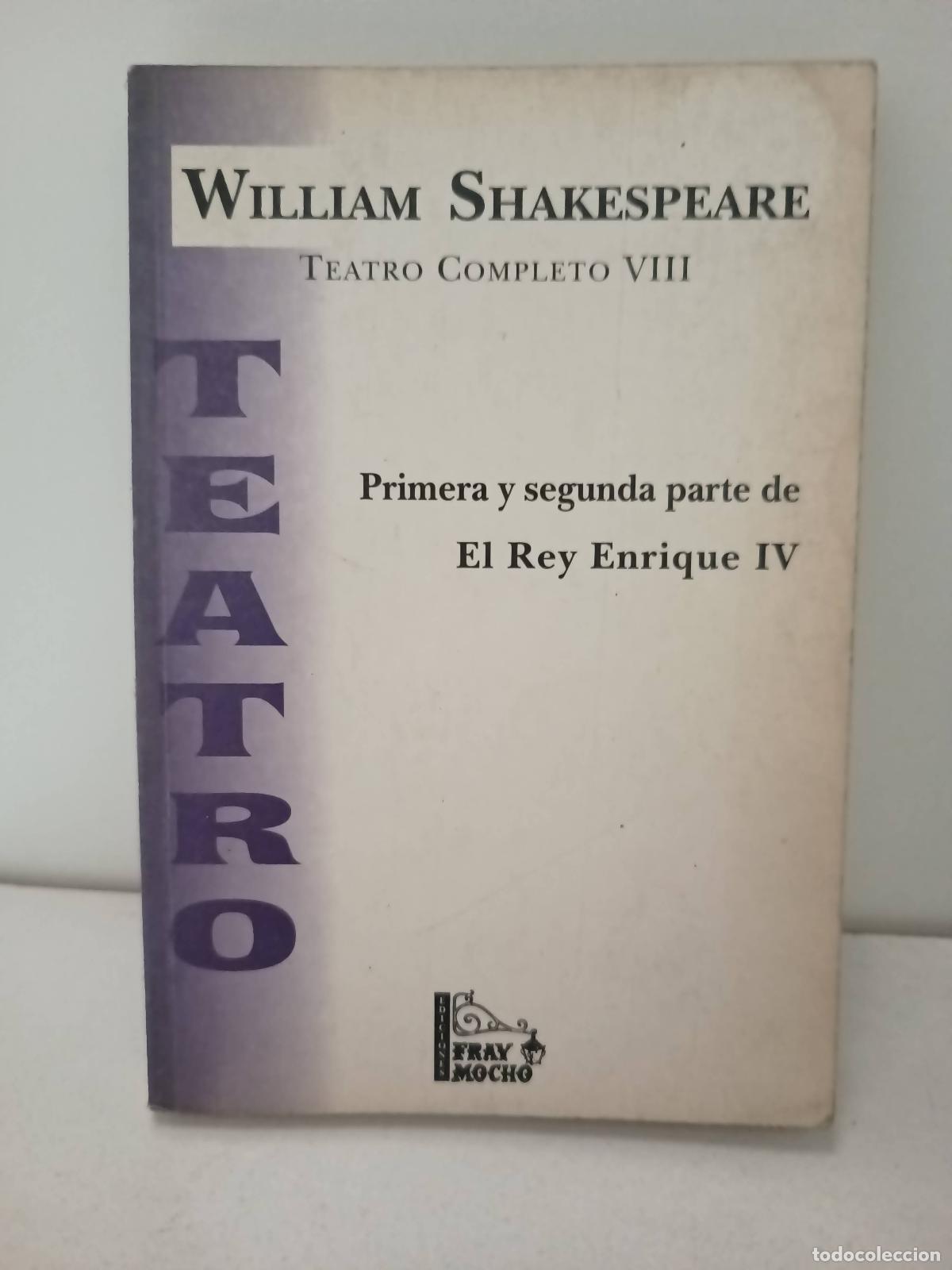 Libri di seconda mano: Teatro Completo VIII. Primera y segunda parte de El Rey Enrique IV - William Shakespeare