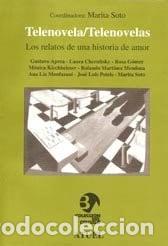 Libri di seconda mano: Telenovela/Telenovelas: Los Relatos de Una Historia de Amor (Coleccion del Circulo) (Spanish Edition