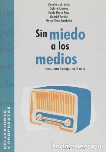 Libros: Sin miedo a los medios - Claudia Gabrijelcic