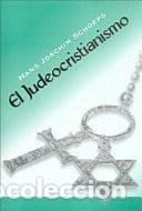 Libros: El judeocristianismo formaci&oacute;n de grupos y luchas intestinas en la Cristiandad primitiva - Hans-Joac