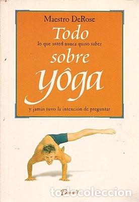 Libros: Todo sobre yoga - MAESTRO DEROSE