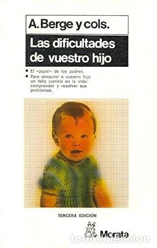 Libros: Dificultades De Vuestro Hijo - Berge, Andr&eacute;