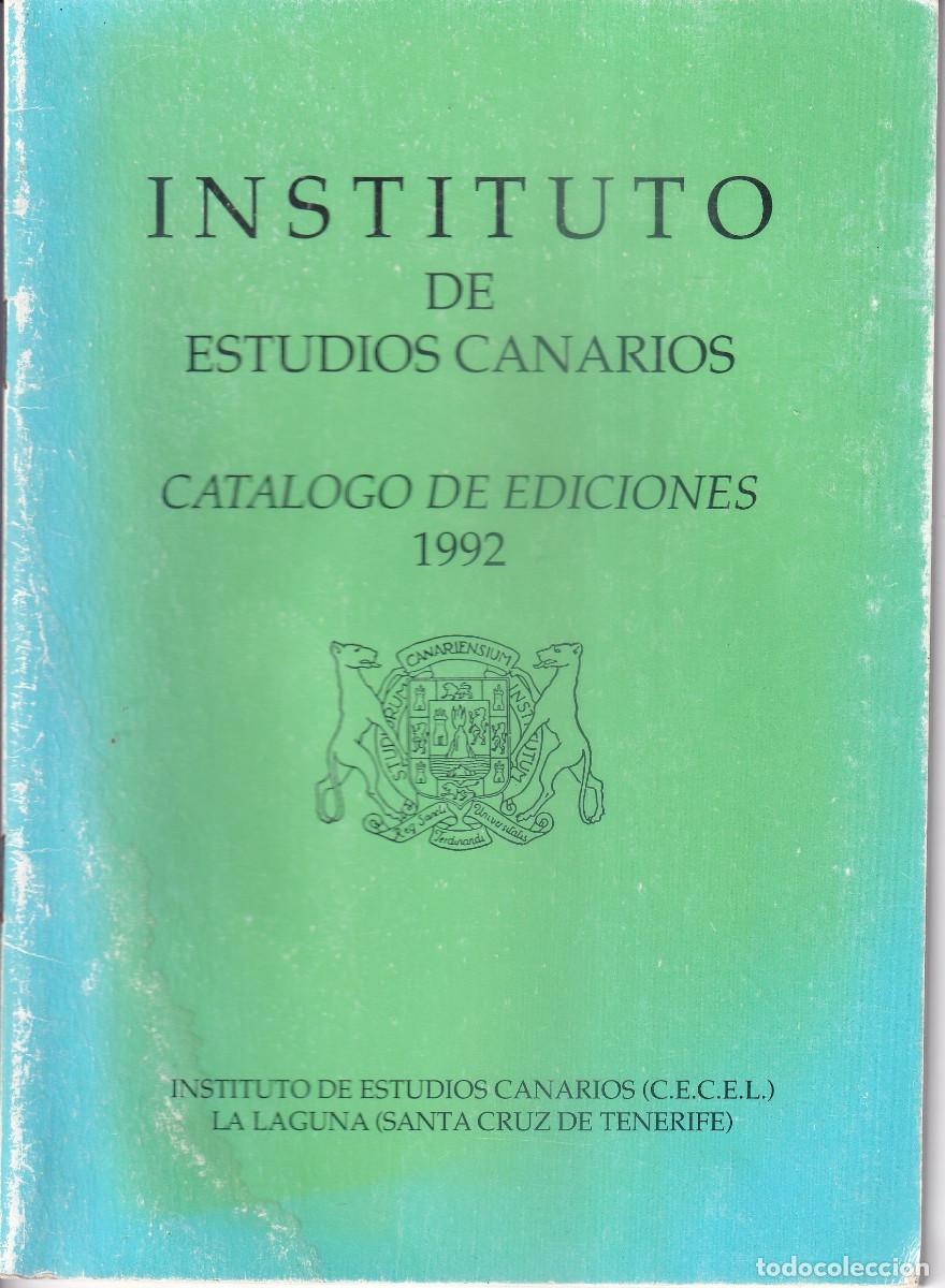 Libros: INSTITUTO DE ESTUDIOS CANARIOS CATALOGO DE EDICIONES 1992 TENERIFE