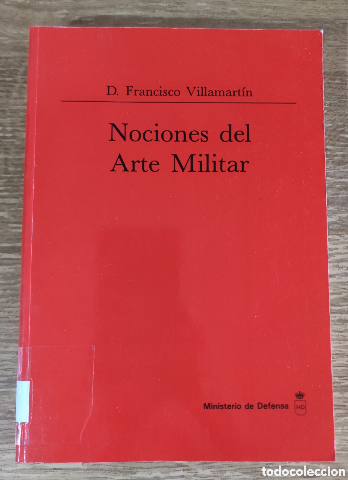 Libri di seconda mano: Libro - Nociones del Arte Militar (1989) Francisco Villamart&iacute;n