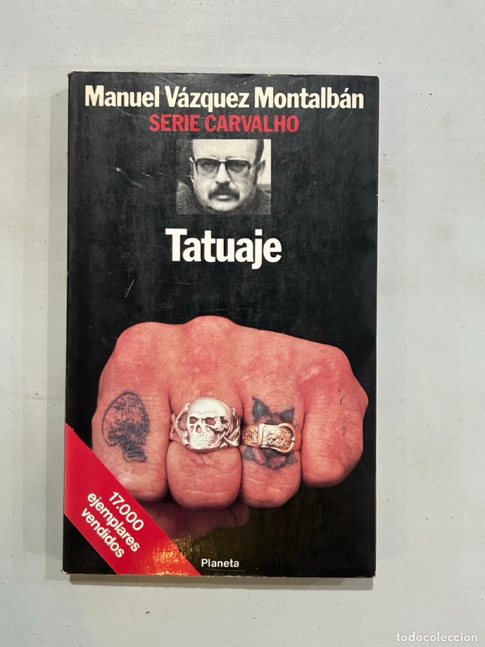 Livros em segunda m&atilde;o: Manuel V&aacute;zquez Montalb&aacute;n - Tatuaje