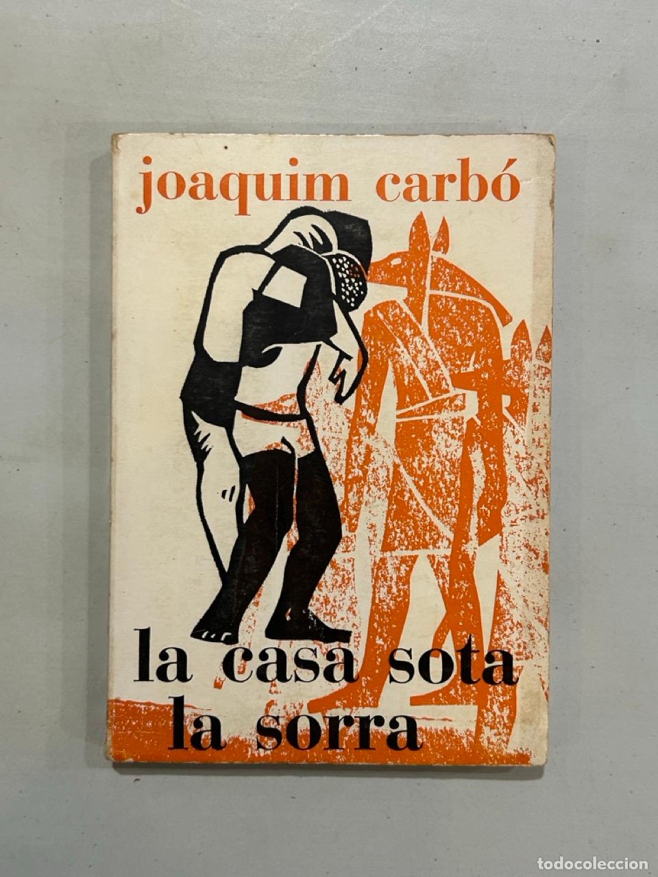 Libros: Joaquim Carb&oacute; - La casa sota la sorra