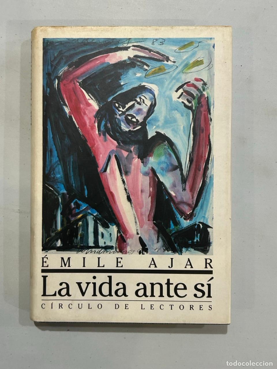 B&uuml;cher: &Eacute;mile Ajar - La vida ante s&iacute;