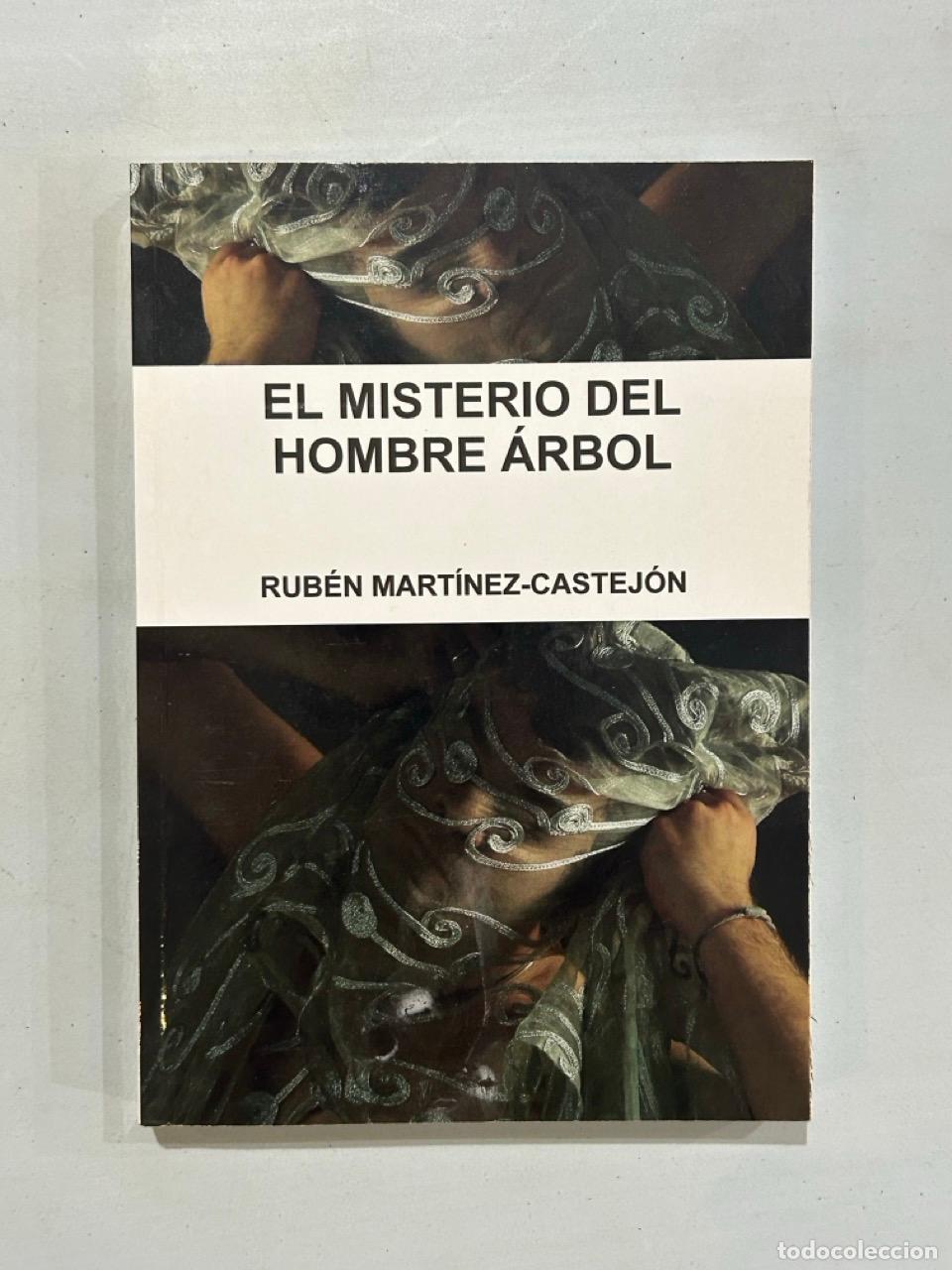 Livres: Rub&eacute;n Mart&iacute;nez-Castej&oacute;n - El misterio del hombre &aacute;rbol