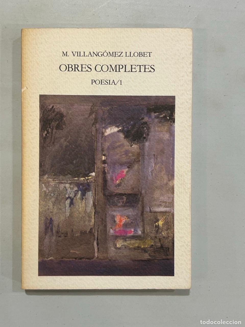 Libri di seconda mano: M. Villang&oacute;mez Llobet - Obres Completes Poesia 1