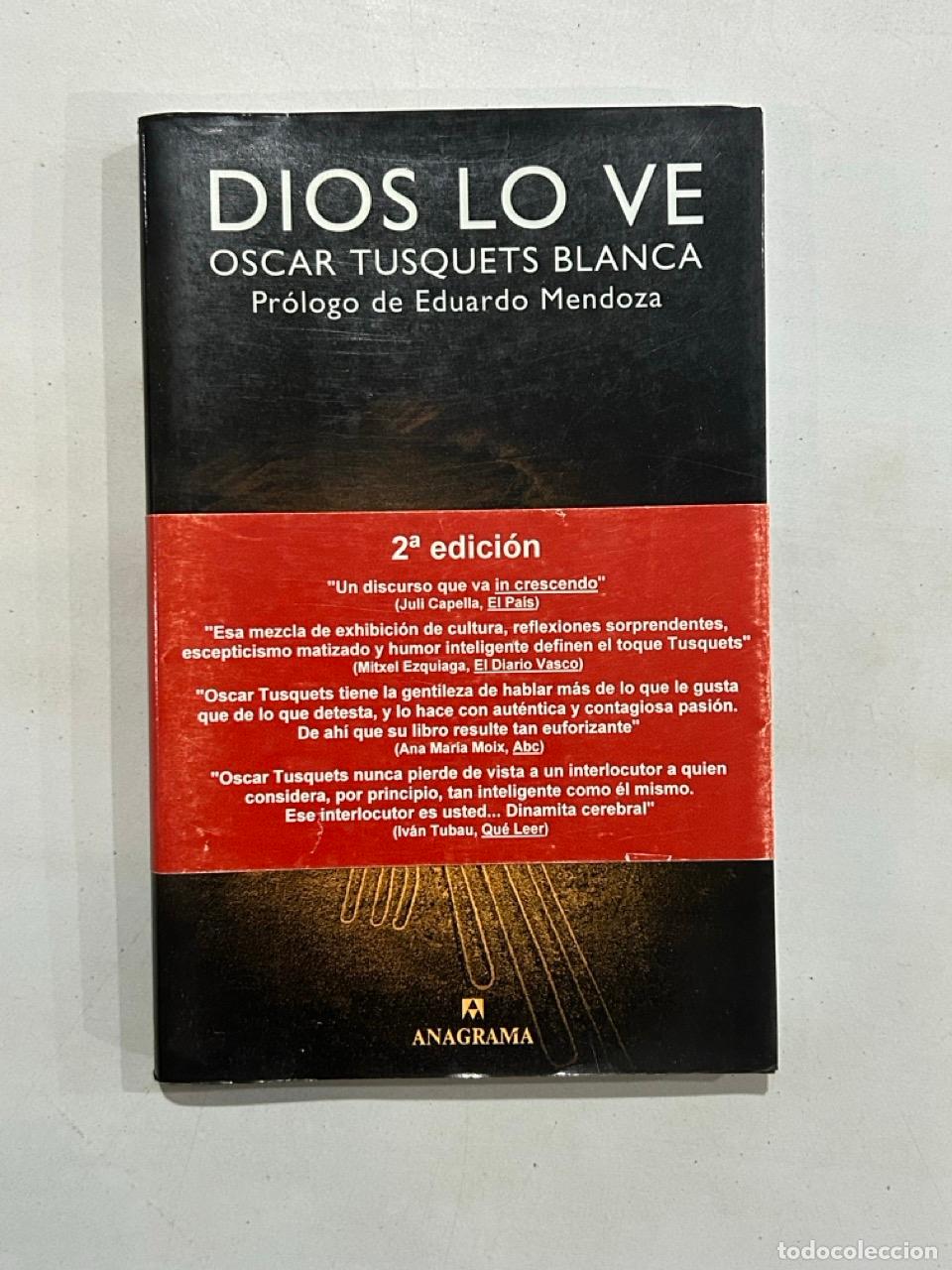 Libri di seconda mano: &Oacute;scar Tusquets Blanca - Dios lo ve