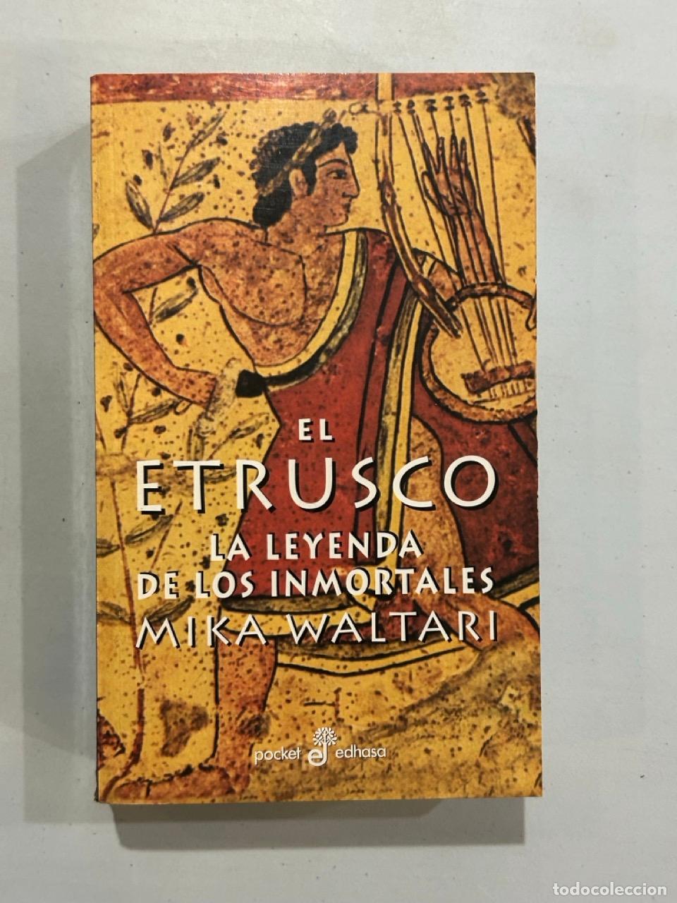 Libri di seconda mano: Mika Waltari - El etrusco La leyenda de los inmortales