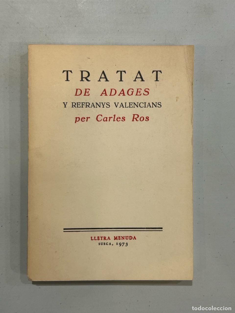 Libri di seconda mano: Carles Ros - Tratat de Adages y refranys valencians