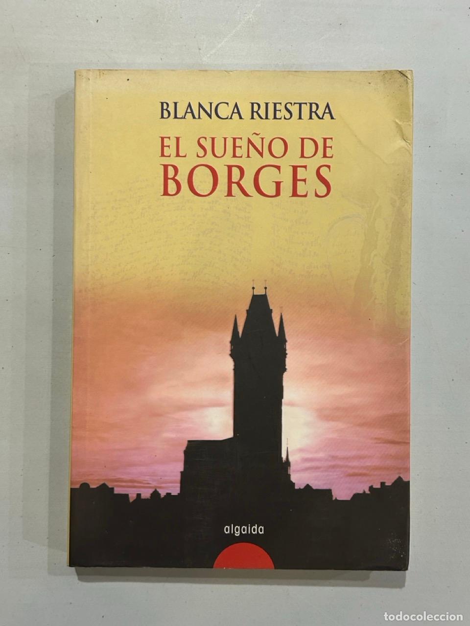 Libros: Blanca Riestra - El sue&ntilde;o de Borges