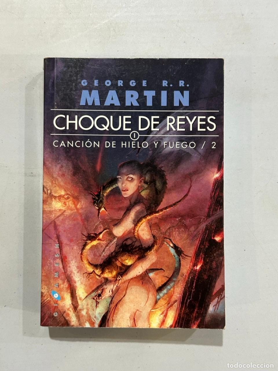 books: George R. R. Martin - Choque de reyes I Canci&oacute;n de hielo y fuego 2