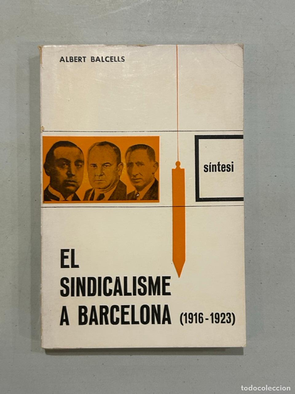 Livros em segunda m&atilde;o: Alber Balcells - El sindicalisme a Barcelona