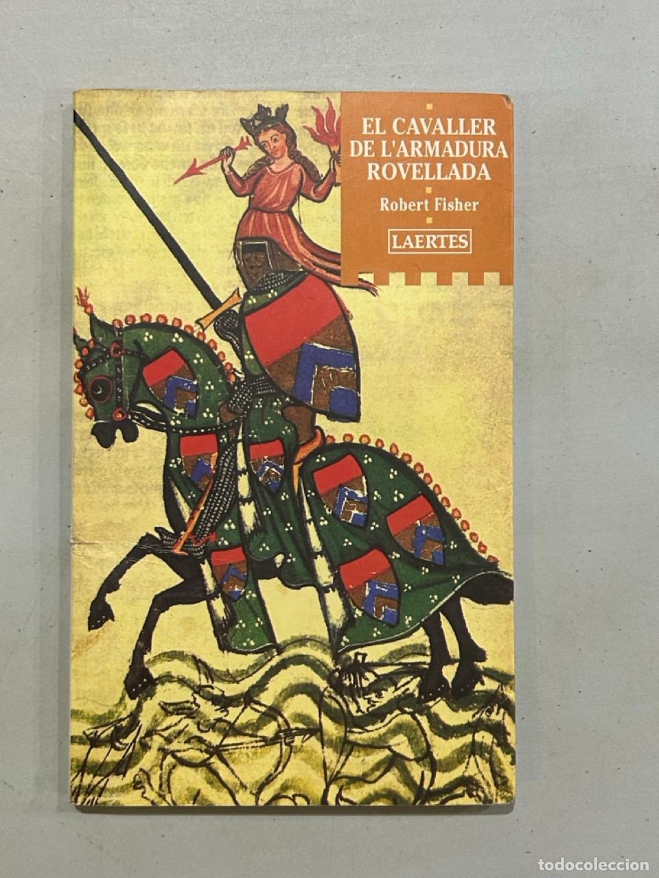 Libros: Robert Fisher - El cavaller de l'armadura rovellada