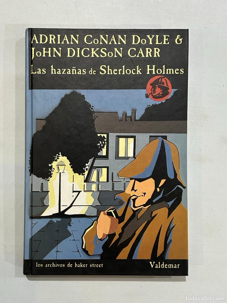 Libros: Adrian Conan Doyle & John DIckson Carr - Las haza&ntilde;as de Sherlock Holmes