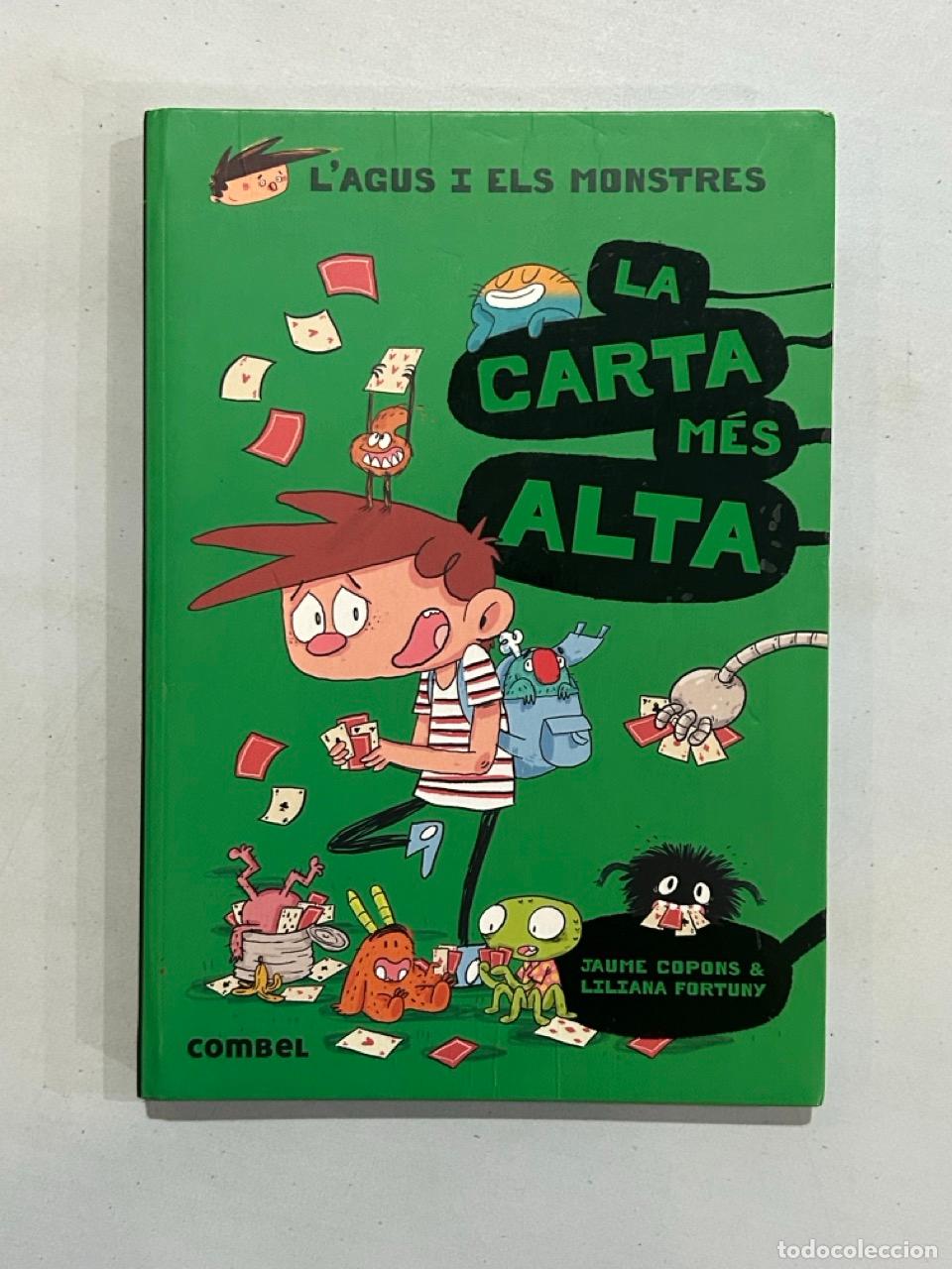Libri di seconda mano: Jaume Copons & Liliana Fortuny - L'agus i els monstres. La carta m&eacute;s alta