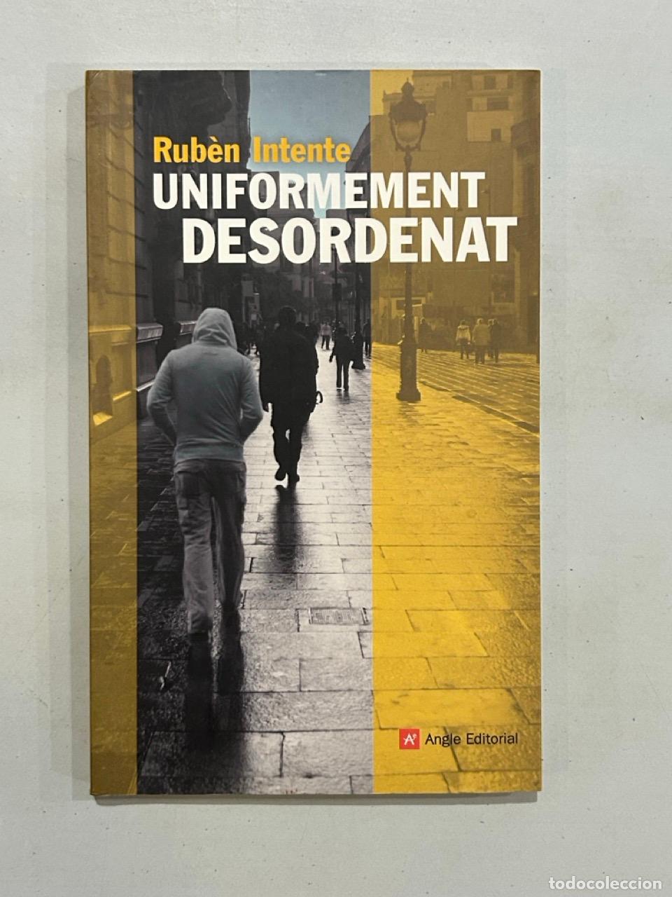 Libri di seconda mano: Rub&egrave;n Intente - Uniformement desordenat