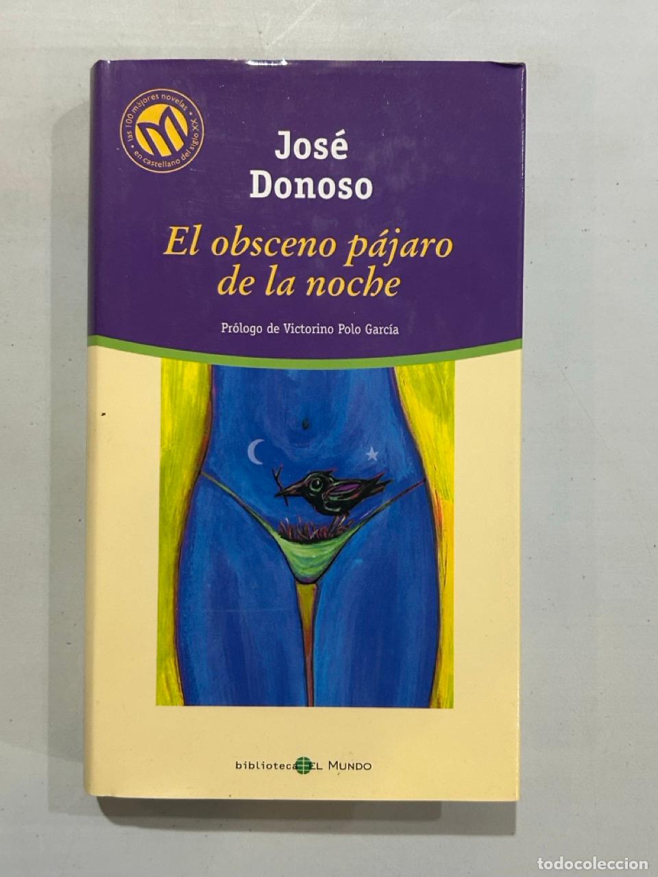 Libri di seconda mano: Jos&eacute; Donoso - El obsceno p&aacute;jaro de la noche