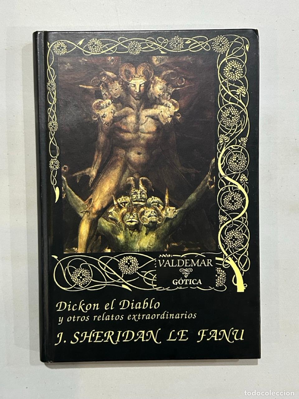 Livres: Sheridan Le Fanu - Dickon el Diablo y otros relatos extraordinarios