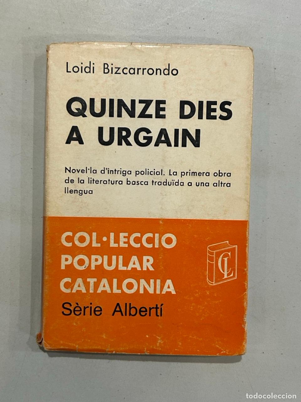 Livres: Loidi Bizcarrondo - Quinze dies a Urgain