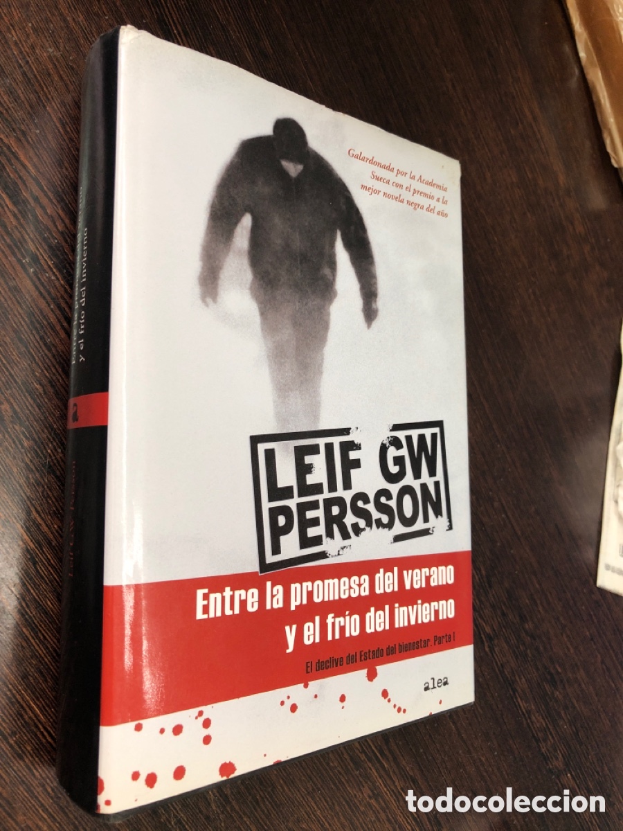 B&uuml;cher: ENTRE LA PROMESA DEL VERANO Y EL FRIO DEL INVIERNO LEIF GW PERSSON ALEA