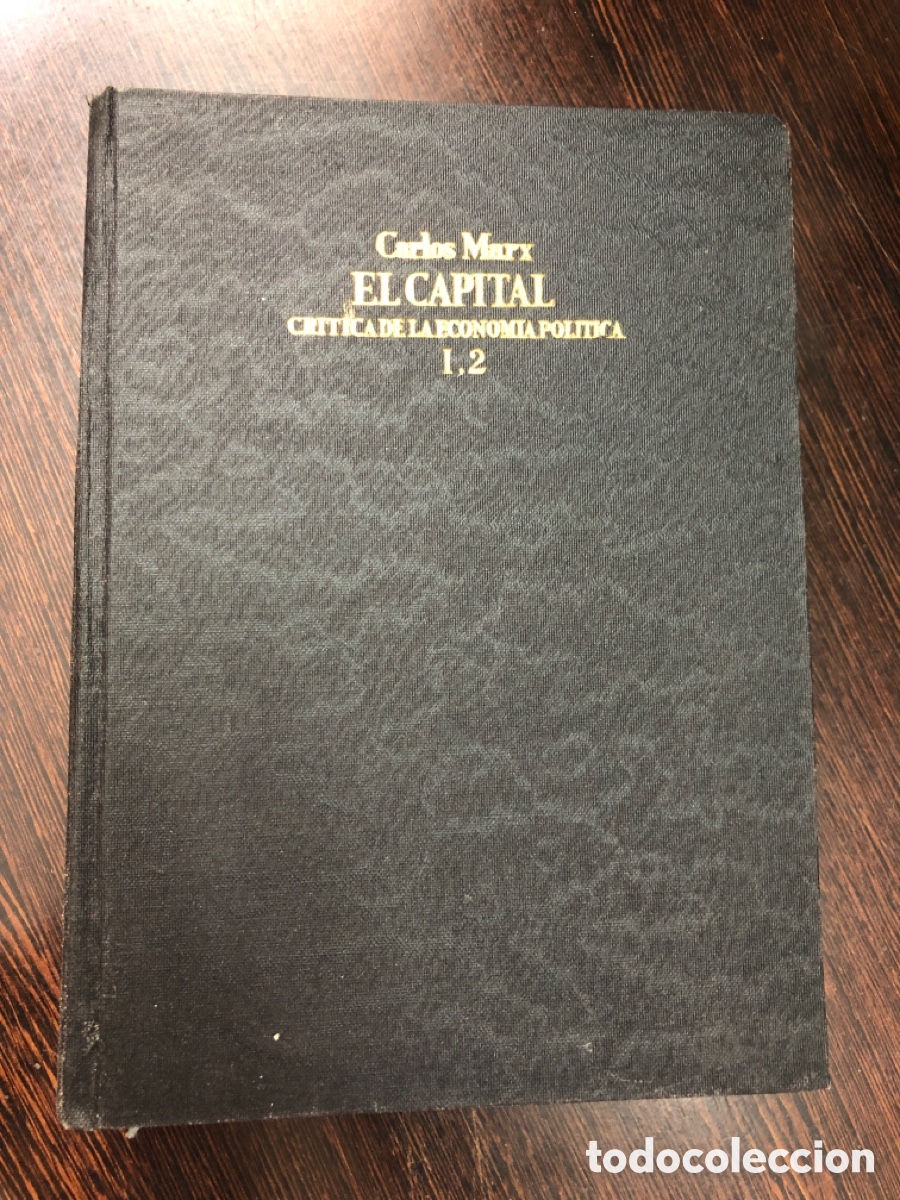 Libri di seconda mano: EL CAPITAL CARLOS MARX CRITICA DE LA ECONOMIA POLITICA I 2 EDITORIAL CENIT