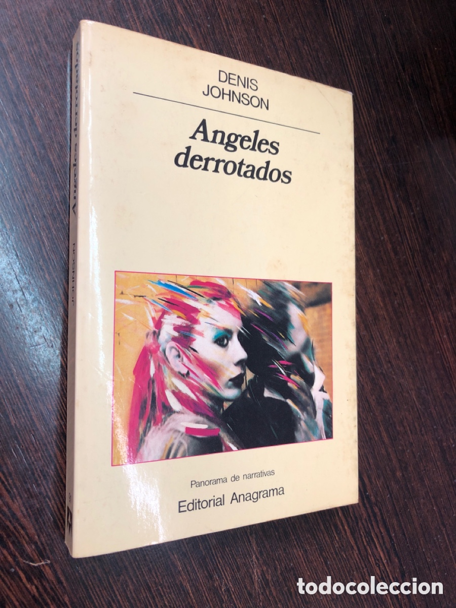 Livros em segunda m&atilde;o: ANGELES DERROTADOS DENIS JOHNSON PANORAMA DE NARRATIVAS EDITORIAL ANAGRAMA