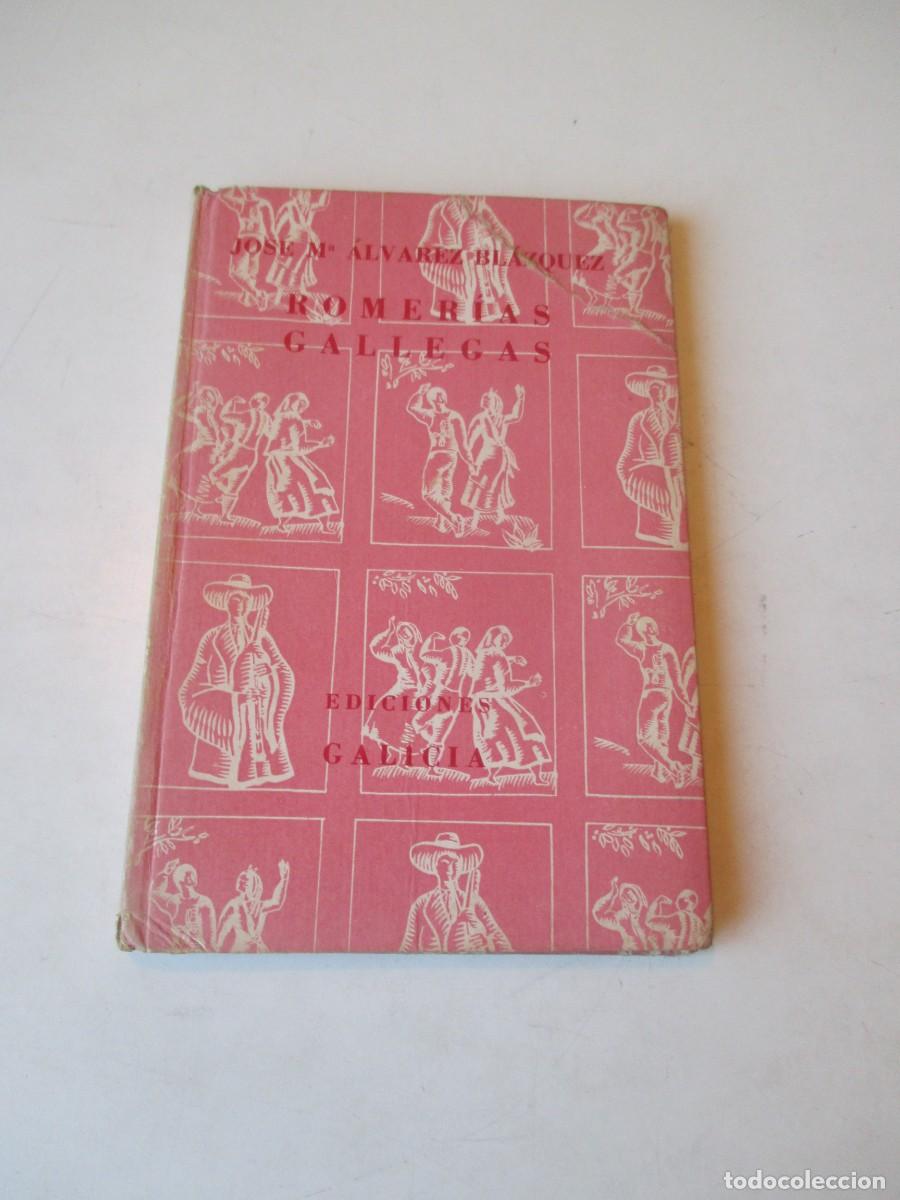 Libros: JOS&Eacute; M&ordf; &Aacute;LVAREZ BL&Aacute;ZQUEZ Romer&iacute;as gallegas W41558
