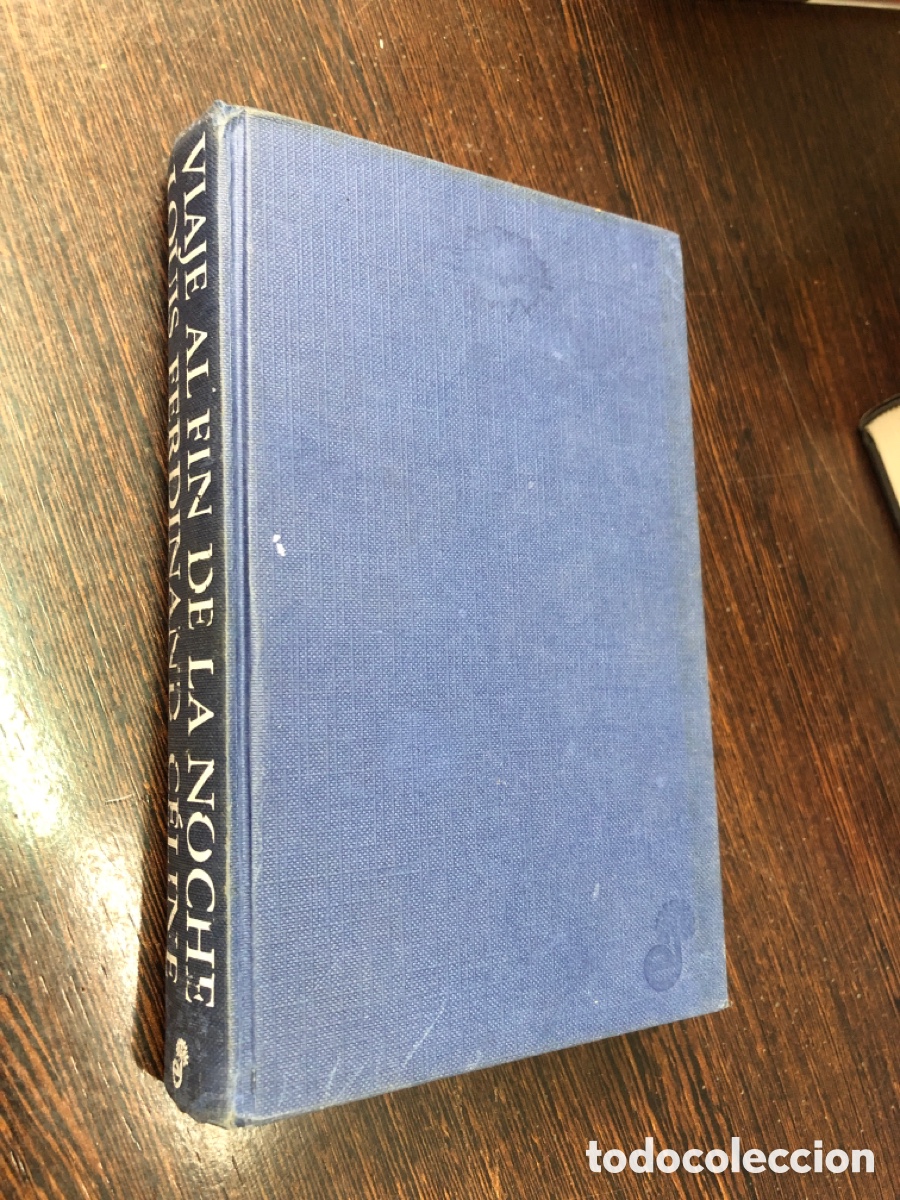 Libros: VIAJE AL FIN DE LA NOCHE LOUIS FERDINAND CELINE TRADUCCION DE CARLOS MANZANO EDHASA