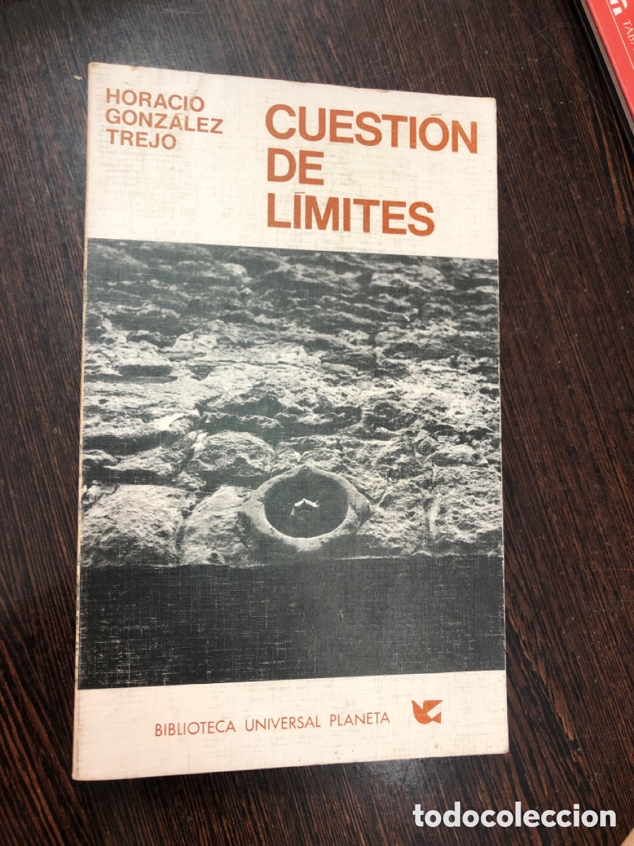 B&uuml;cher: CUESTION DE LIMITES HORACIO GONZALEZ TREJO BIBLIOTECA UNIVERSAL PLANETA