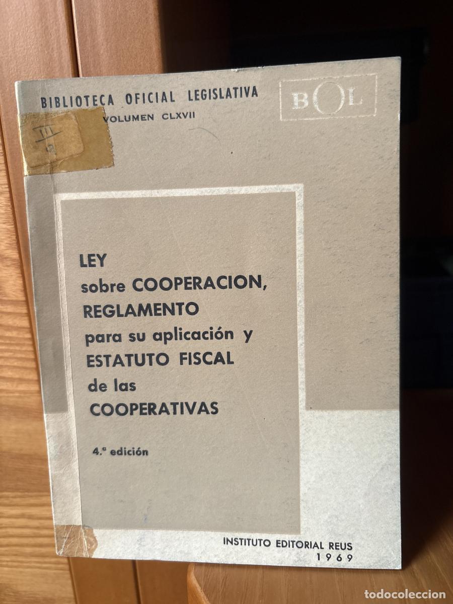 Libros: Ley sobre cooperaci&oacute;n, reglamento para su aplicaci&oacute;n y estatuto fiscal de las cooperativas - tdk271