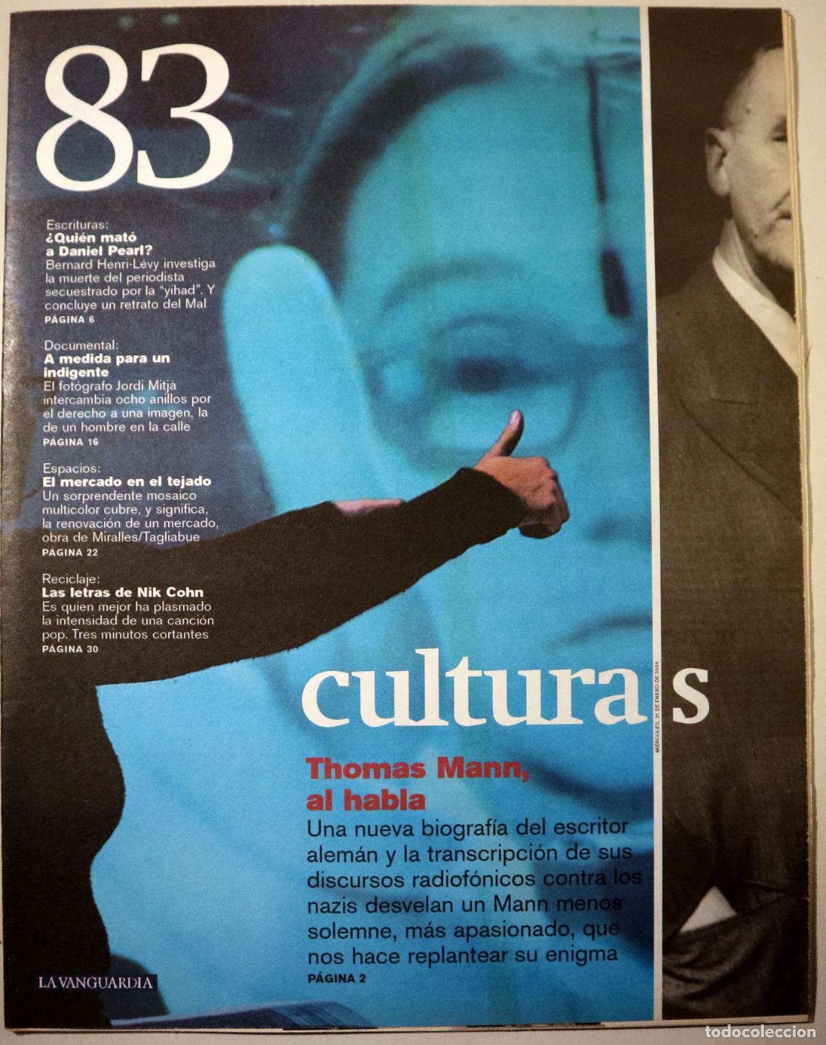 books: (Mann, Thomas - Pearl, Daniel - Mitj&agrave;, J. etc) - CULTURAS N&ordm; 83: Thomas Mann, al habla - Barcelona 2