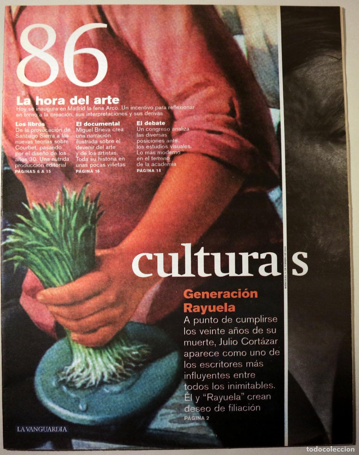 books: (Julio Cort&aacute;zar) - CULTURAS N&ordm; 86: Generaci&oacute;n Rayuela - Barcelona 2004 - Ilustrado