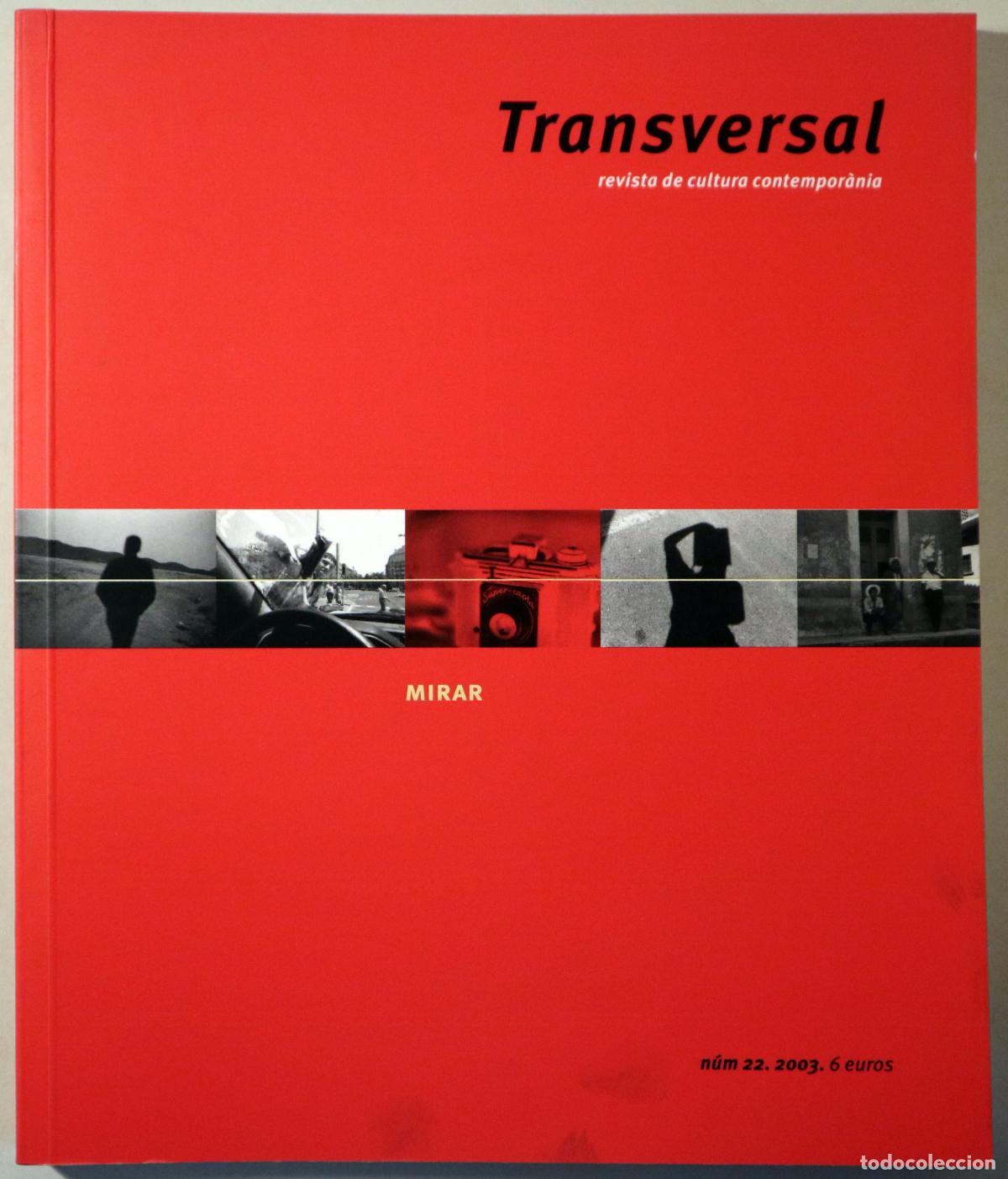 B&uuml;cher: (Berger, John - Varda, Agn&egrave;s - Skowronek, Agata) - TRANSVERSAL N&ordm; 22. Mirar - Lleida 2003 - Il&middot;lustr