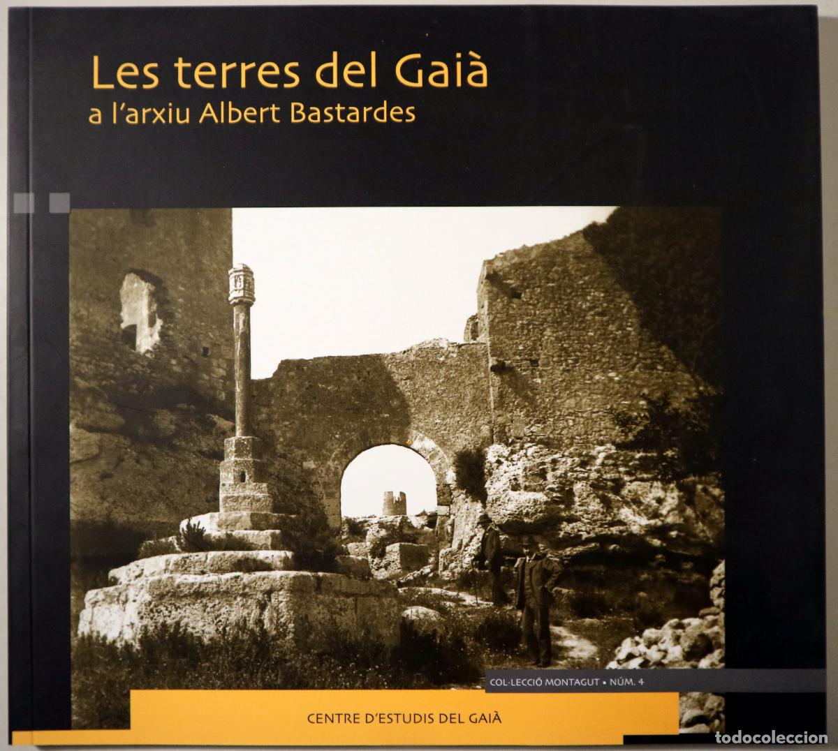 Libros: LES TERRES DEL GAI&Agrave; a l'arxiu Albert Bastardes - s/l s/d - Il&middot;lustrat