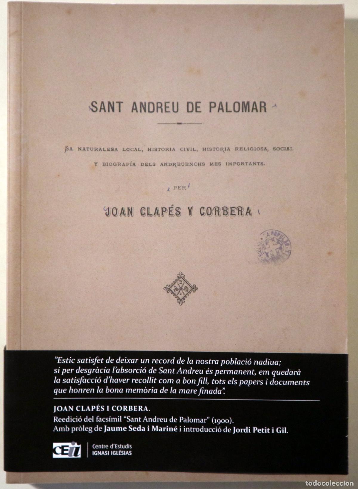 Libros: CLAP&Eacute;S I CORBERA, Joan - SANT ANDREU DE PALOMAR. Sa naturalesa local, historia civil, historia relig