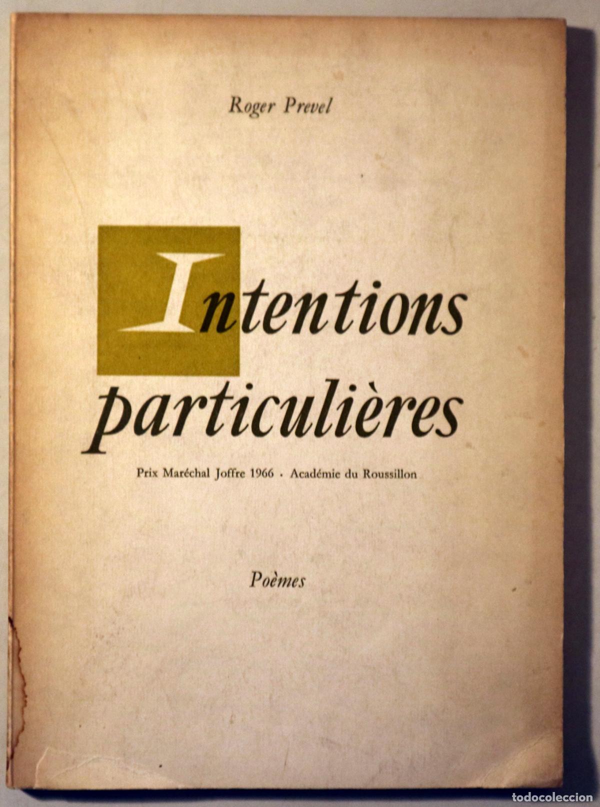 Libros: PREVEL, Roger - INTENTIONS PARTICULI&Egrave;RES. PO&Egrave;MES - Barcelona 1966 - 1&ordf; edici&oacute;n - Dedicado