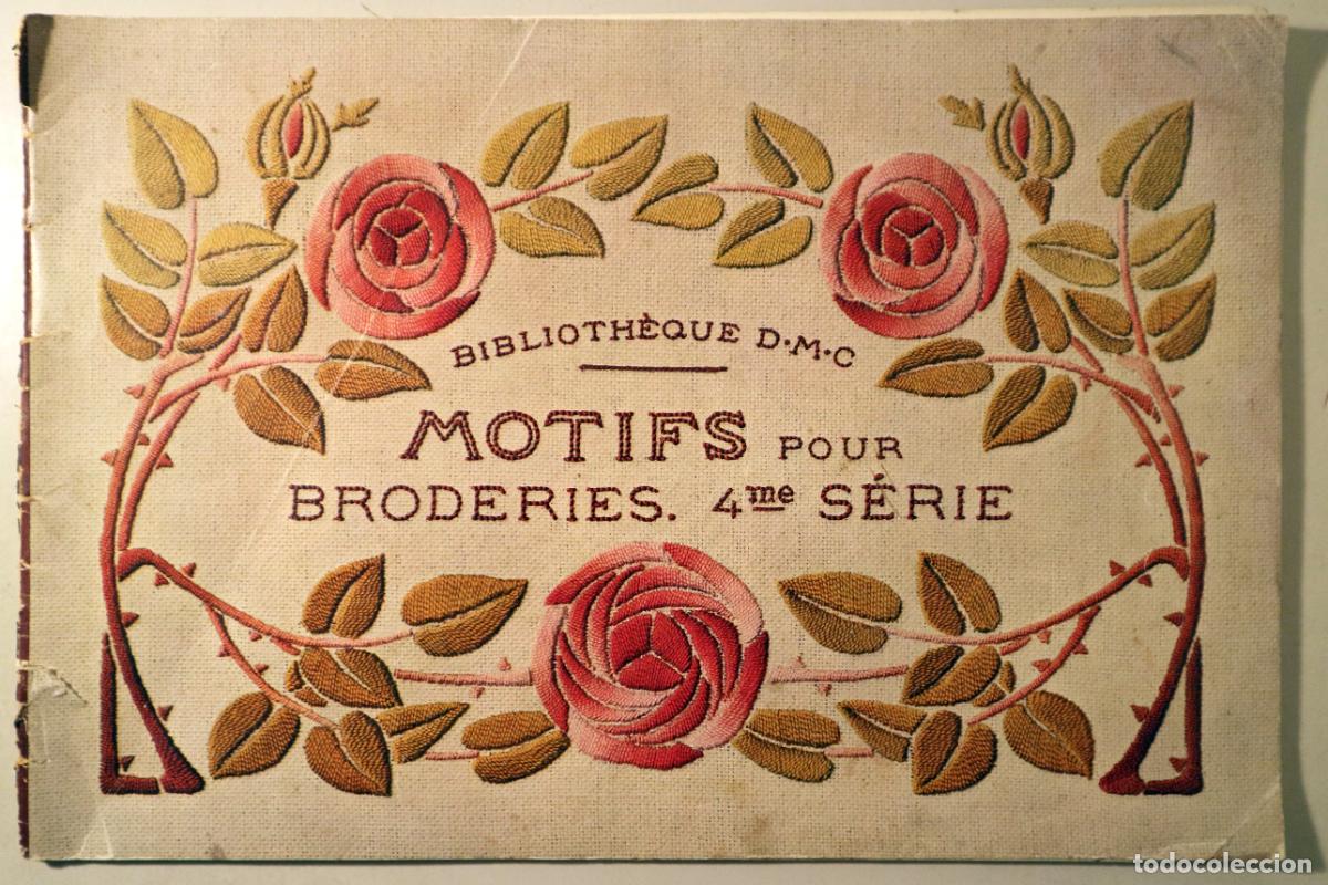 B&uuml;cher: MOTIFS POUR BRODERIES. 4me s&egrave;rie - Mulhose s/f - Ilustrado