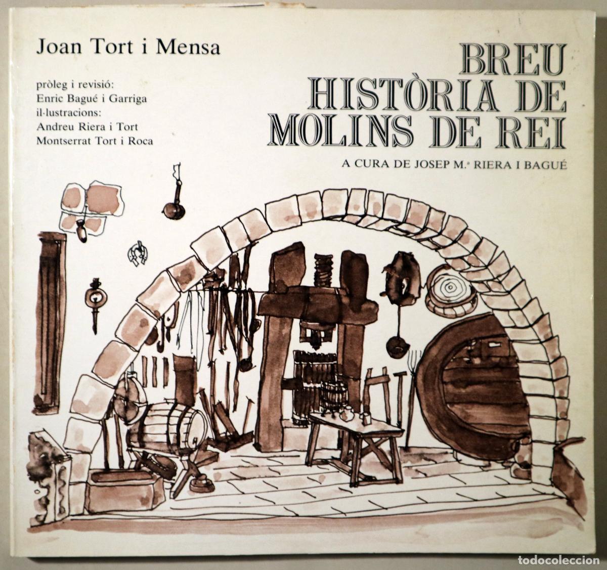 B&uuml;cher: TORT I MENSA, Joan - BREU HIST&Ograve;RIA DE MOLINS DE REI - Molins de Rei 1981 - il&middot;lustrat