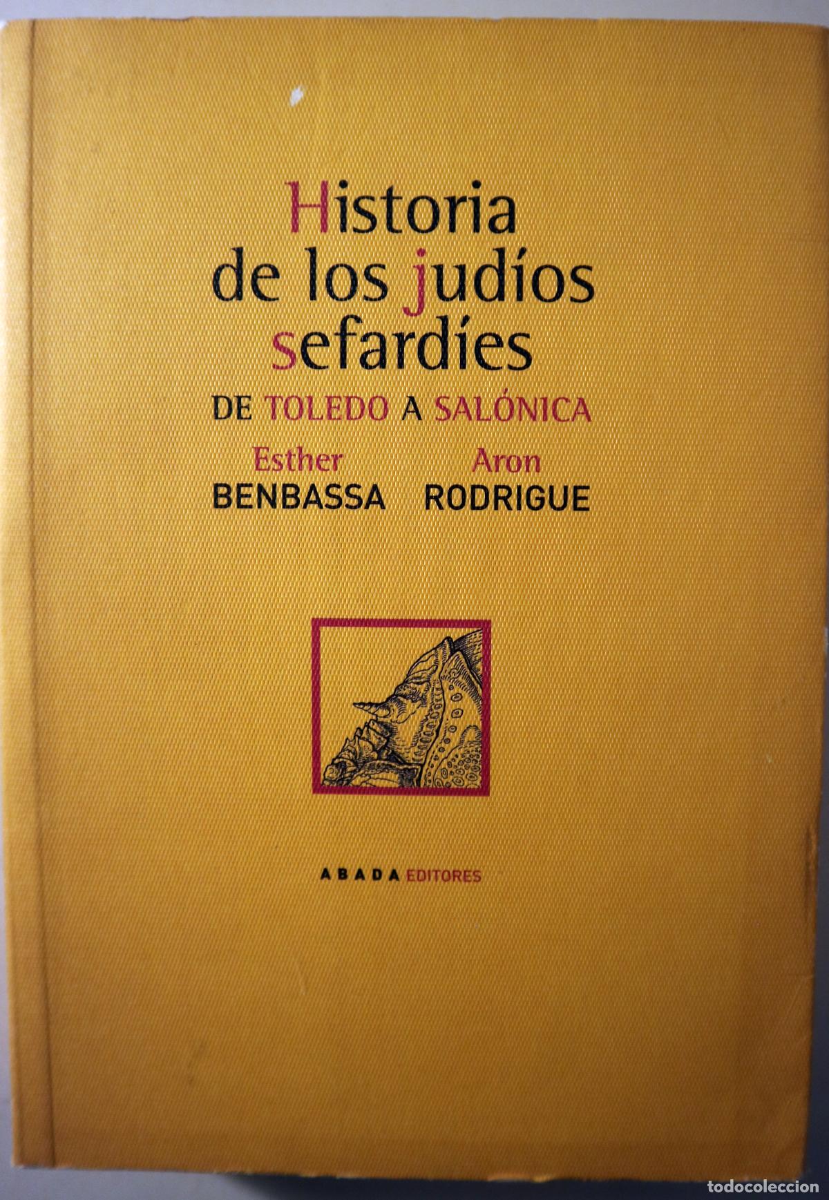 B&uuml;cher: BENBASSA, Esther - RODRIGUE, Aron - HISTORIA DE LOS JUD&Iacute;OS SEFARD&Iacute;ES - Madrid 2004