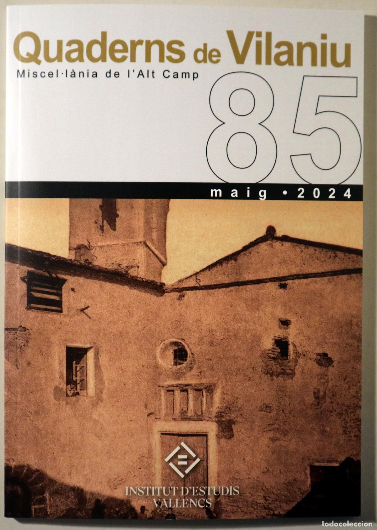 Livros em segunda m&atilde;o: QUADERNS DE VILANIU. Miscel&middot;l&agrave;nia de l'Alt Camp. N&ordm; 85 - Valls 2024 - Il&middot;lustrat