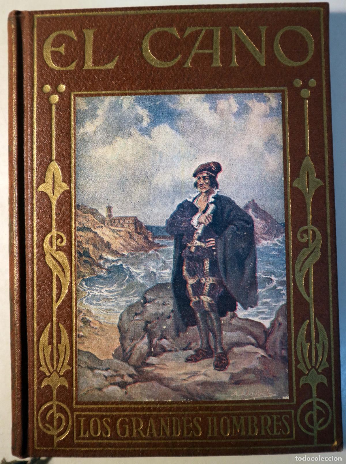 B&uuml;cher: EL Cano - GARC&Iacute;A Celso - ELCANO. Sus gloriosos hechos. - Barcelona 1941 - Ilustrado