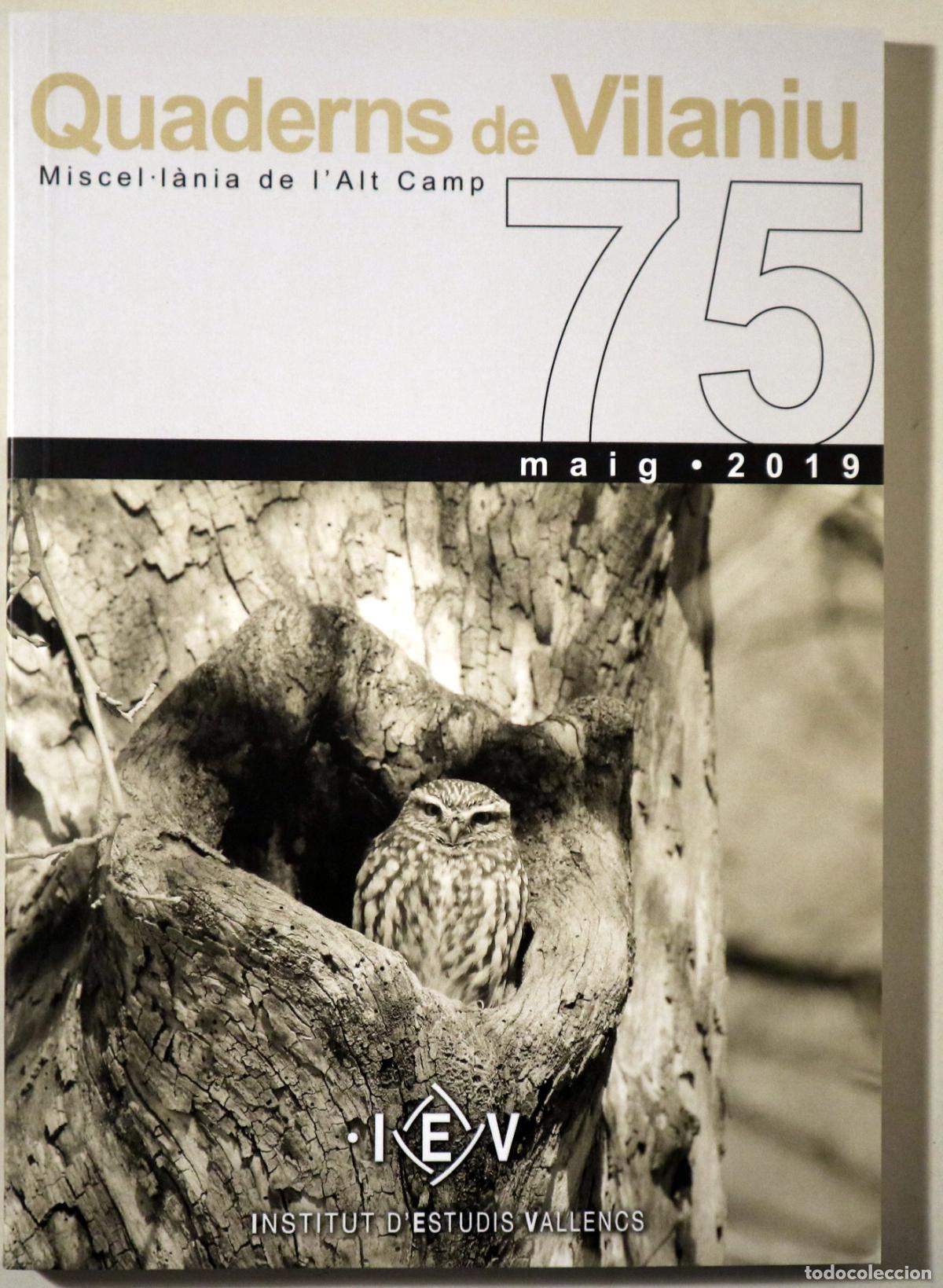 Livros em segunda m&atilde;o: QUADERNS DE VILANIU. Miscel&middot;l&agrave;nia de l'Alt Camp. N&ordm; 75 - Valls 2019 - Il&middot;lustrat