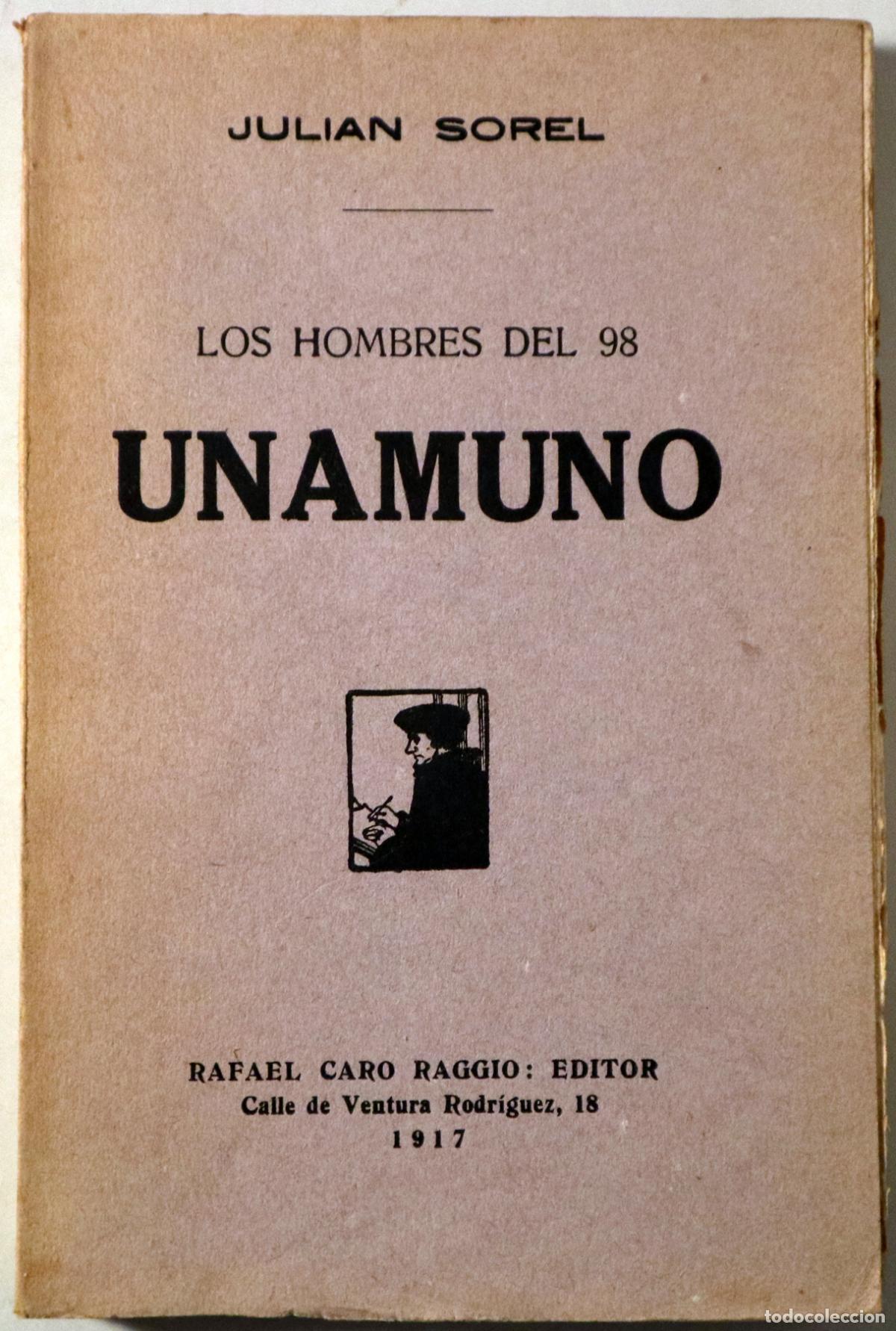Livros em segunda m&atilde;o: Unamuno, Miguel de - SOREL, Juli&aacute;n - UNAMUNO. Los hombres del 98 - Madrid 1917 - 1&ordf; edici&oacute;n