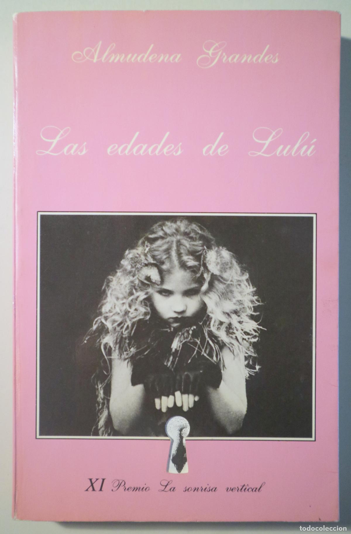 Livros em segunda m&atilde;o: GRANDES, Almudena - LAS EDADES DE LUL&Uacute; - Barcelona 1989 - 1&ordf; edici&oacute;n