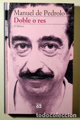 Livros em segunda m&atilde;o: PEDROLO, Manuel de - DOBLE O RES - Barcelona 1997 - 1&ordf; edici&oacute;