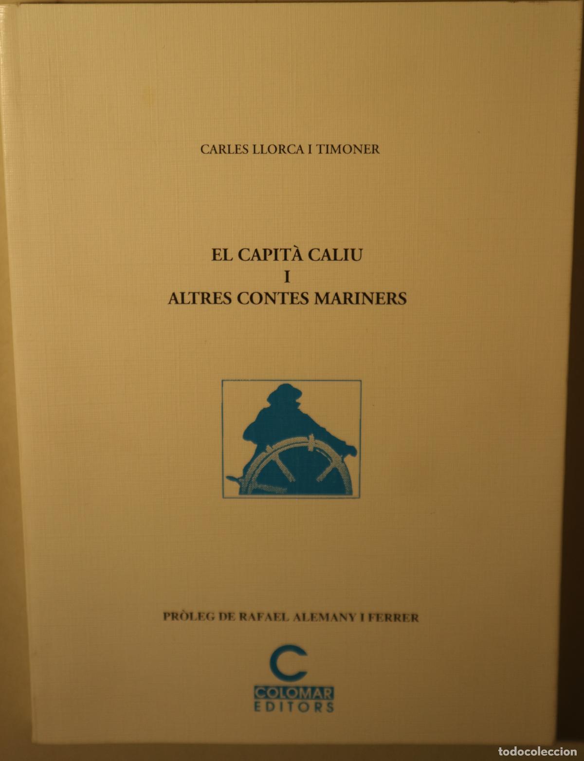 Livros em segunda m&atilde;o: LLORCA, Carles - EL CAPIT&Agrave; CALIU I ALTRES CONTES MARINERS - Badalona 1990 - Il&middot;lustrat